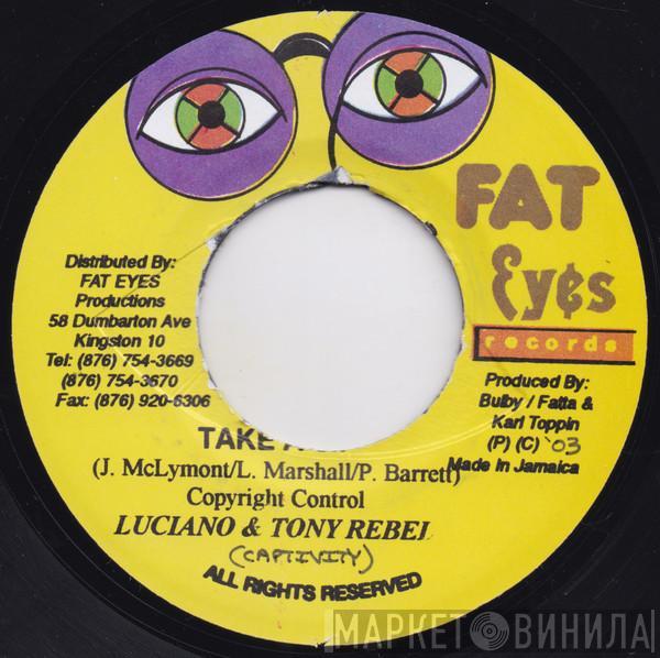 Luciano , Tony Rebel - Take A Sip