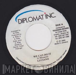 Luciano  - We Can Do It