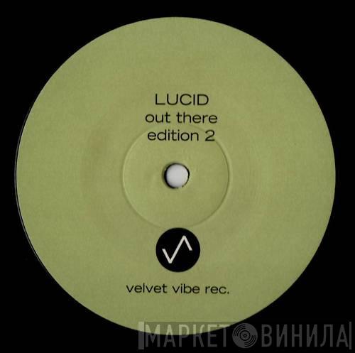 Lucid  - Out There