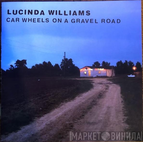  Lucinda Williams  - Car Wheels On A Gravel Road