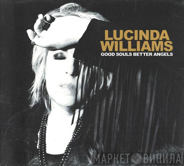  Lucinda Williams  - Good Souls Better Angels