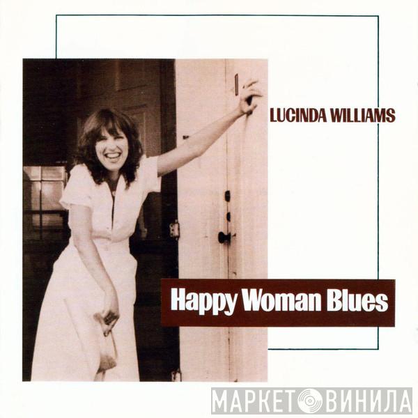 Lucinda Williams - Happy Woman Blues