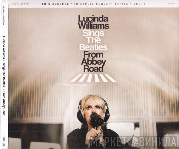 Lucinda Williams - Sings The Beatles From Abbey Road