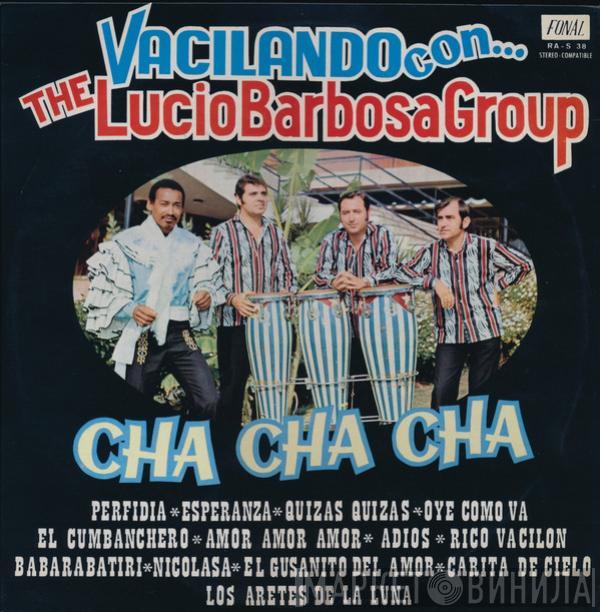 Lucio Barbosa Group - Vacilando Con The Lucio Barbosa Group - Vol. 1