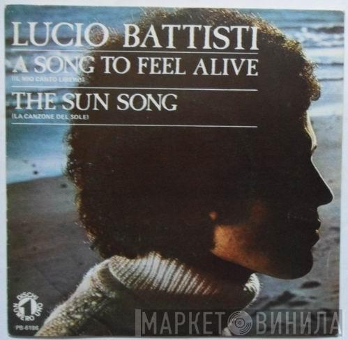  Lucio Battisti  - A Song To Feel Alive / The Sun Song