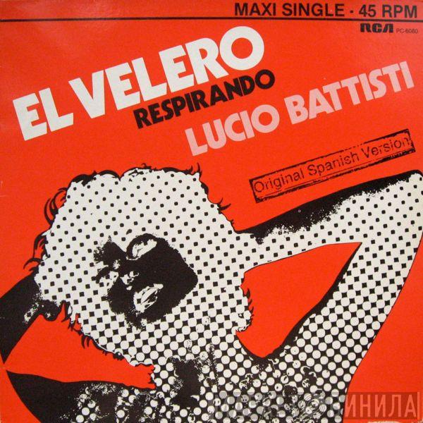  Lucio Battisti  - El Velero / Respirando