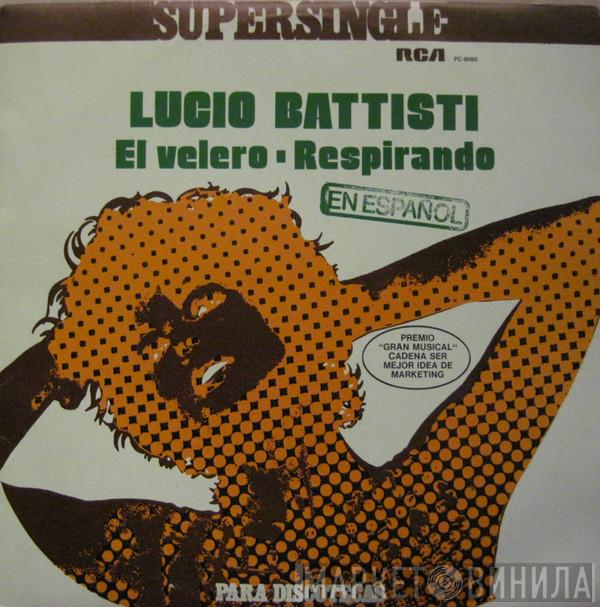  Lucio Battisti  - El Velero / Respirando