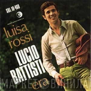  Lucio Battisti  - Luisa Rossi / Era