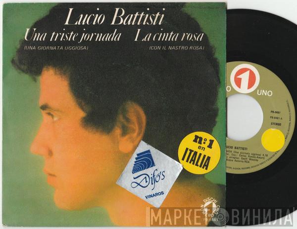  Lucio Battisti  - Una Triste Jornada / La Cinta Rosa