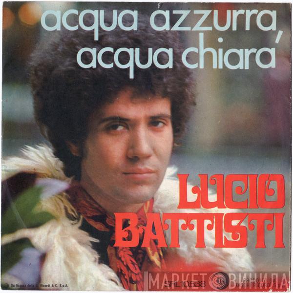  Lucio Battisti  - Acqua Azzurra, Acqua Chiara