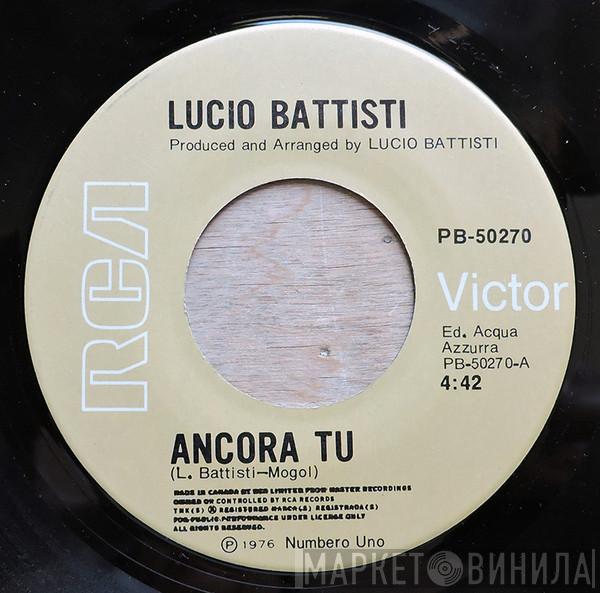  Lucio Battisti  - Ancora Tu