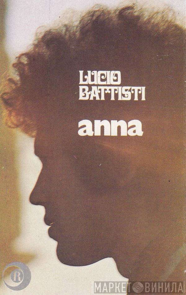  Lucio Battisti  - Anna