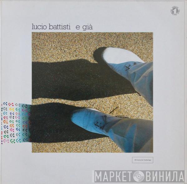  Lucio Battisti  - E Già
