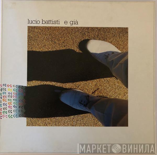  Lucio Battisti  - E Già