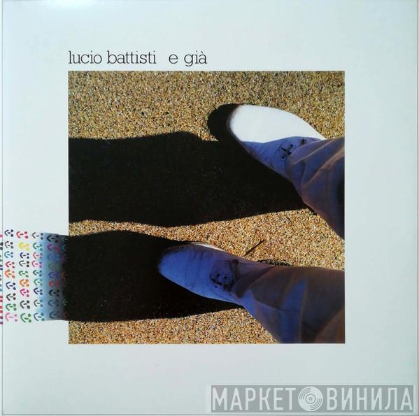  Lucio Battisti  - E Già