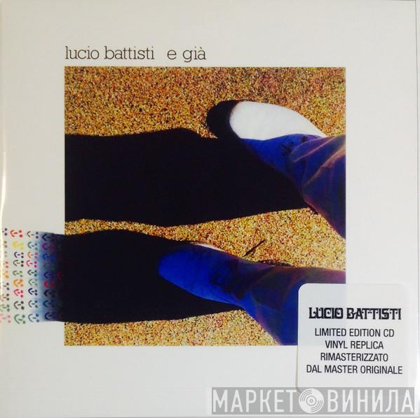  Lucio Battisti  - E Già