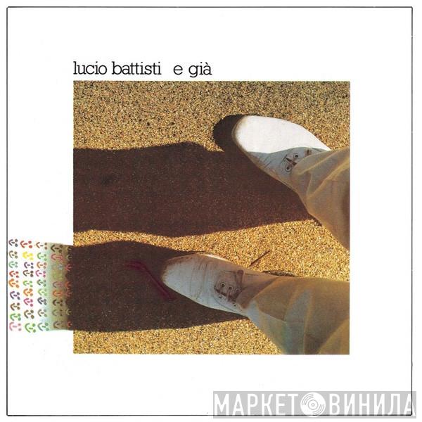  Lucio Battisti  - E Già