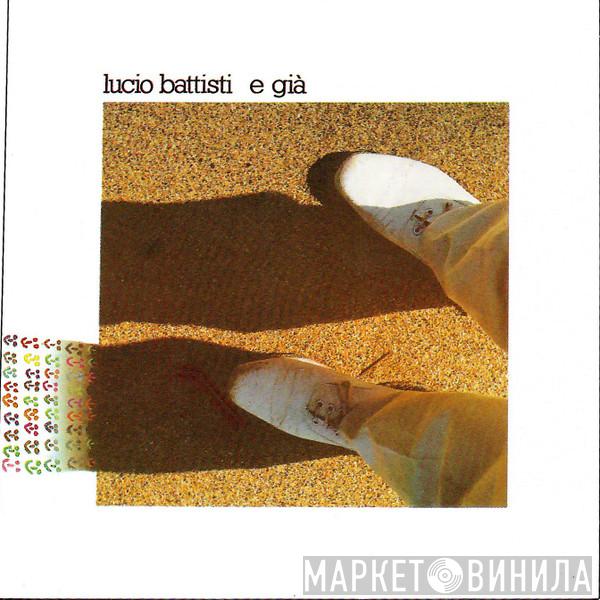 Lucio Battisti  - E Già