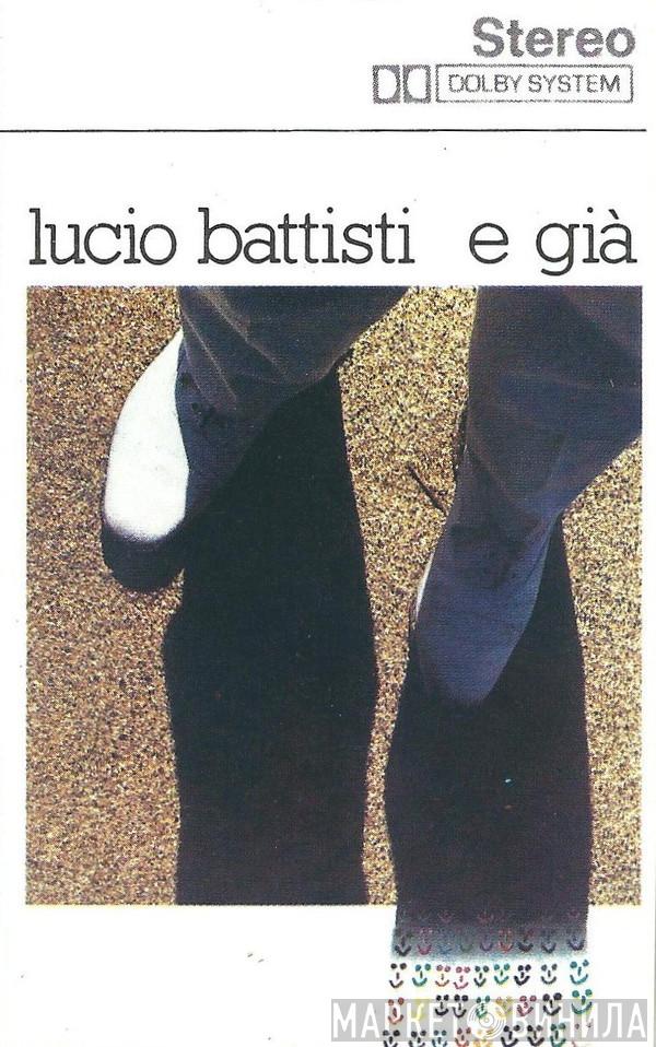  Lucio Battisti  - E Già
