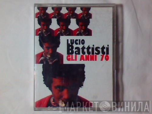  Lucio Battisti  - Gli Anni '70