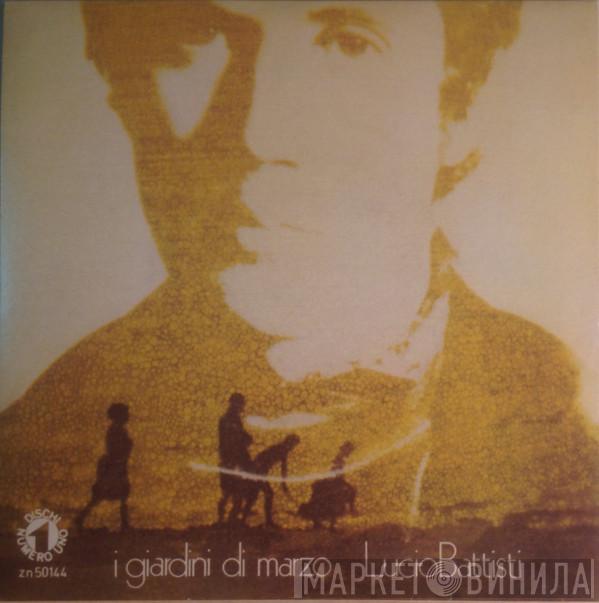  Lucio Battisti  - I Giardini Di Marzo