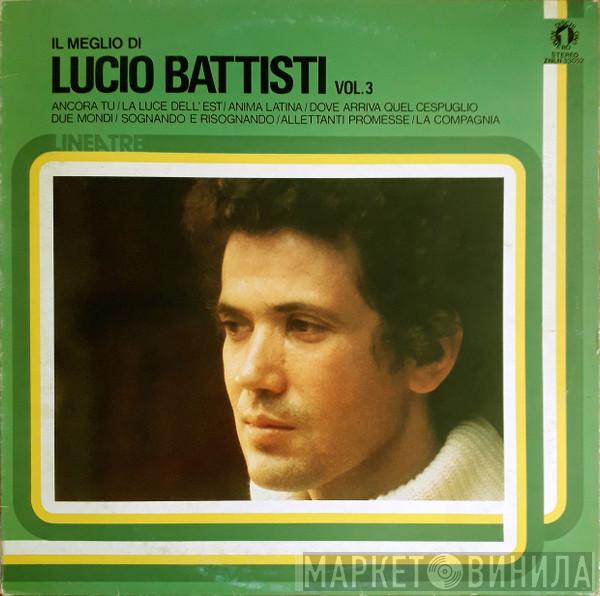  Lucio Battisti  - Il Meglio Di Lucio Battisti Vol. 3