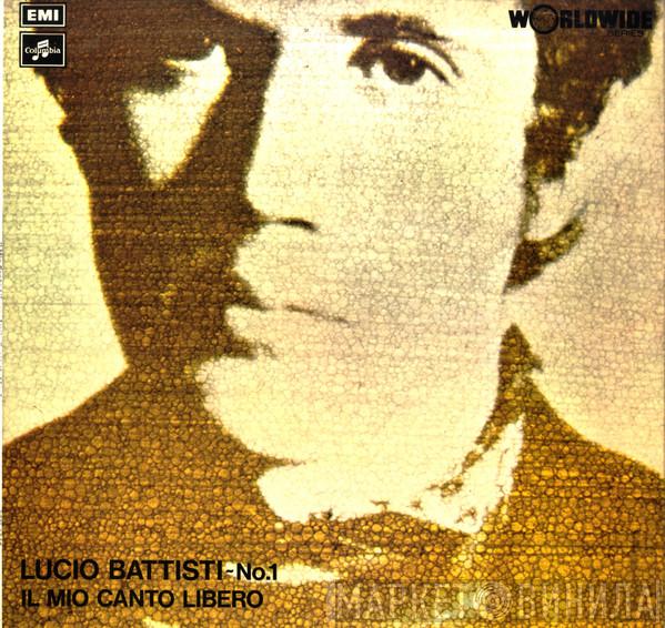  Lucio Battisti  - Il Mio Canto Libero - Lucio Battisti N° 1