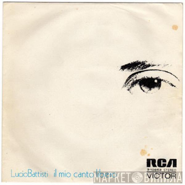 Lucio Battisti - Il Mio Canto Libero