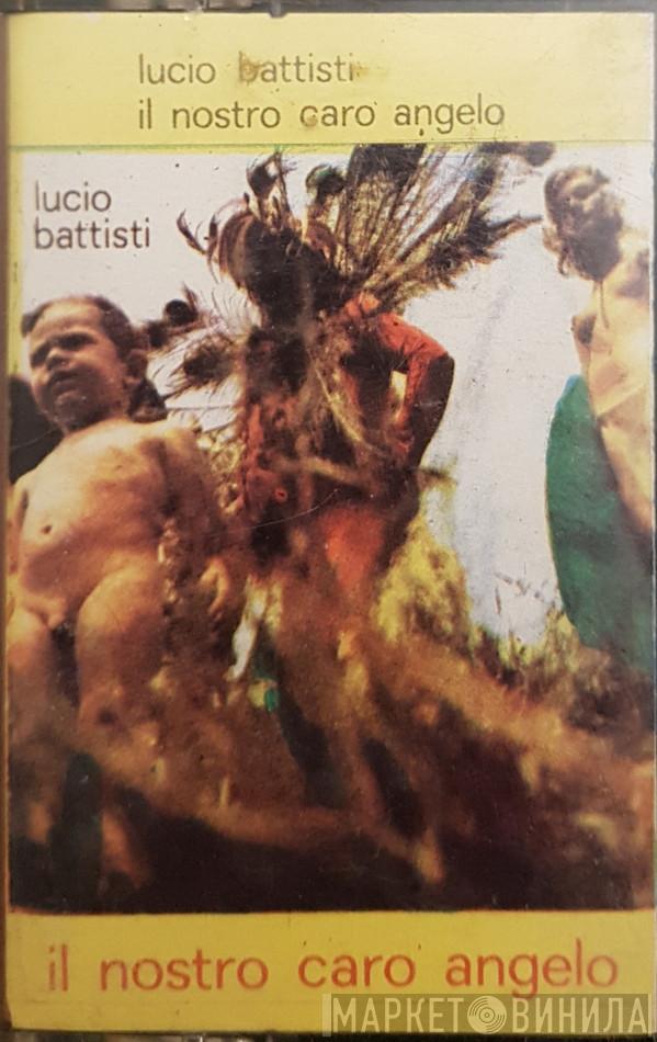  Lucio Battisti  - Il Nostro Caro Angelo