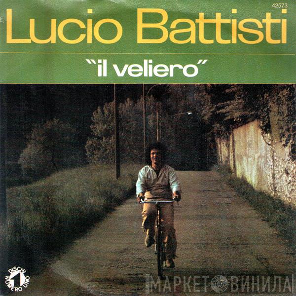  Lucio Battisti  - Il Veliero