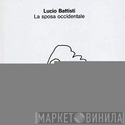  Lucio Battisti  - La Sposa Occidentale