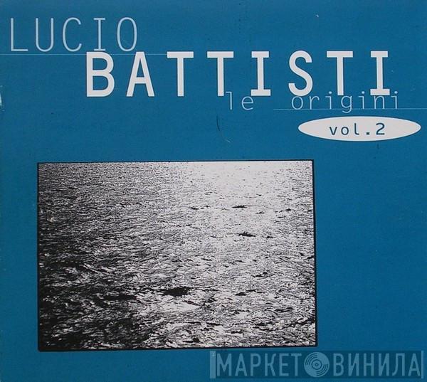 Lucio Battisti  - Le Origini Vol. 2