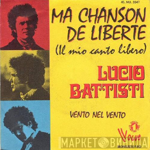  Lucio Battisti  - Ma Chanson De Liberté