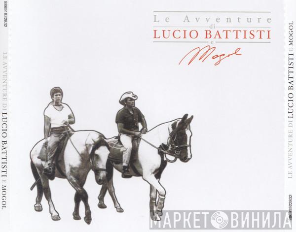, Lucio Battisti  Mogol  - Le Avventure di Lucio Battisti e Mogol