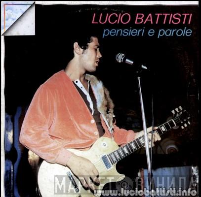  Lucio Battisti  - Pensieri E Parole