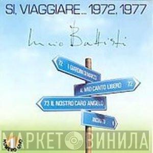  Lucio Battisti  - Si, Viaggiare... 1972, 1977