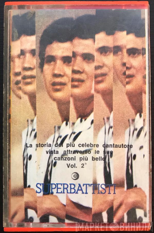  Lucio Battisti  - Superbattisti Volume II°
