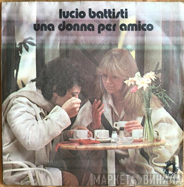  Lucio Battisti  - Una Donna Per Amico