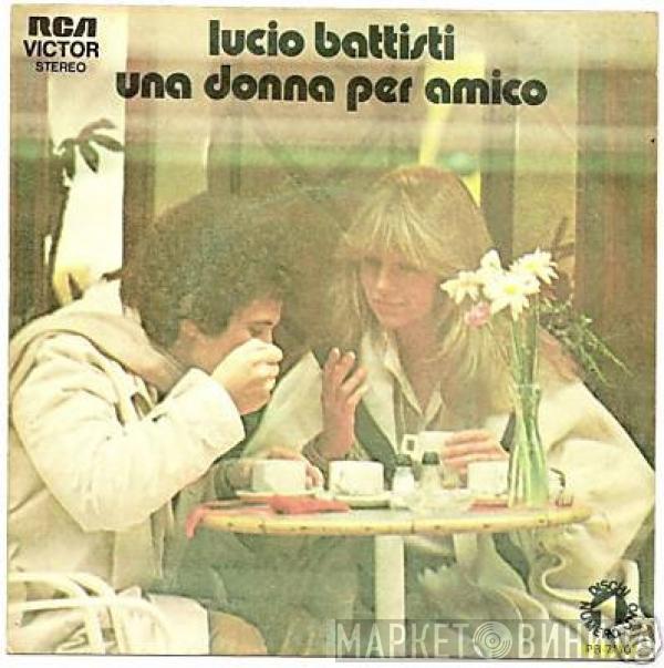  Lucio Battisti  - Una Donna Per Amico