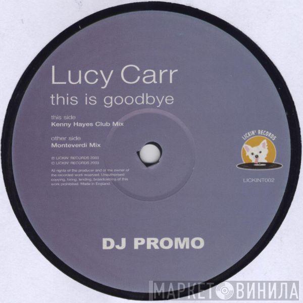 Lucy Carr - This Is Goodbye