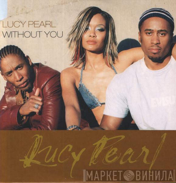 Lucy Pearl - Without You