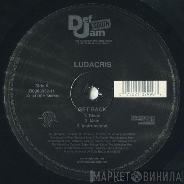  Ludacris  - Get Back / Put Your Money