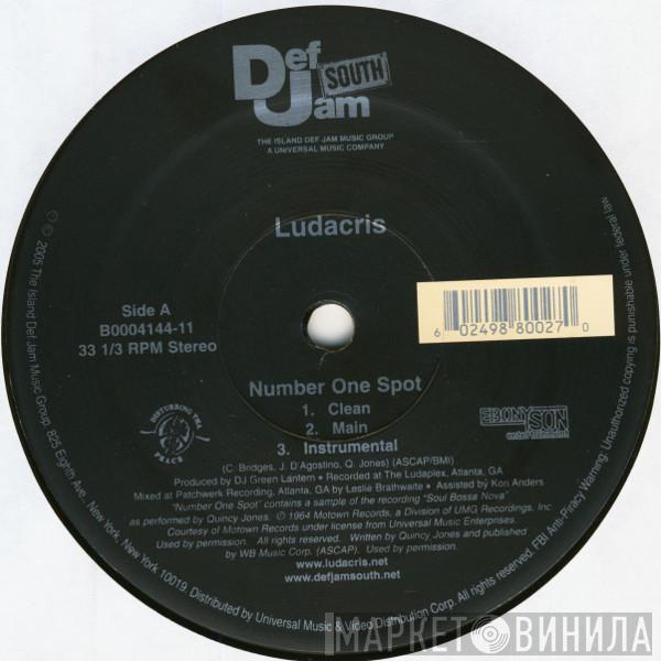  Ludacris  - Number One Spot / Who Not Me