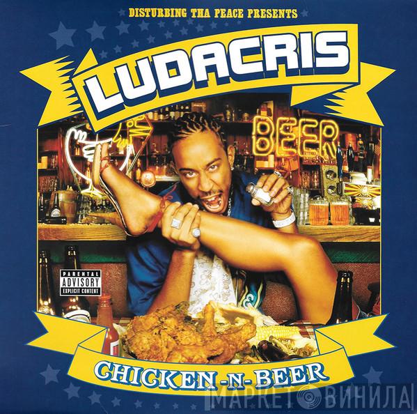  Ludacris  - Chicken -N- Beer