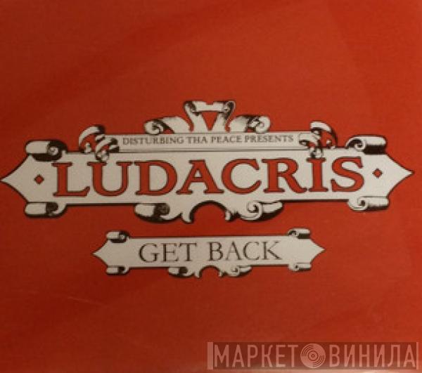  Ludacris  - Get Back