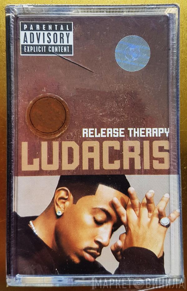  Ludacris  - Release Therapy