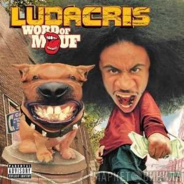  Ludacris  - Word Of Mouf