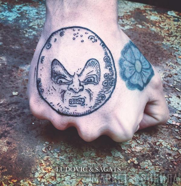 Ludovic, Sagats - Handmoon