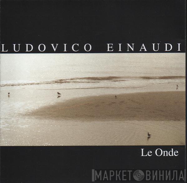 Ludovico Einaudi  - Le Onde