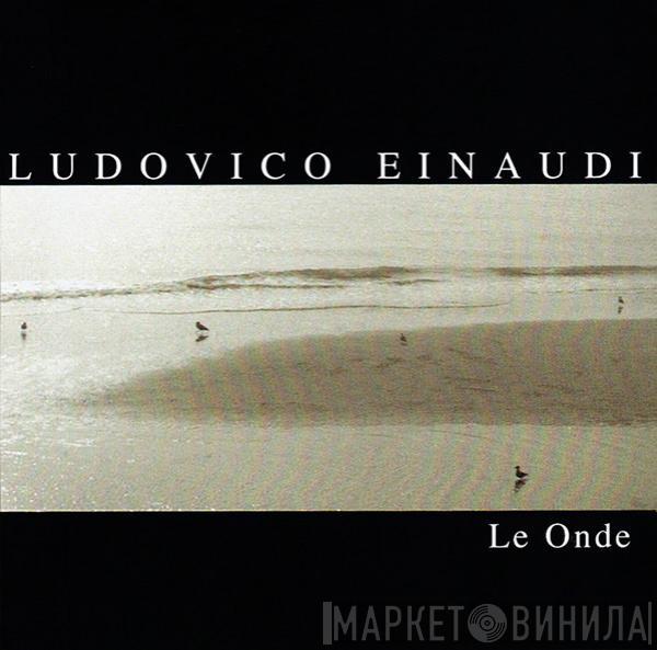  Ludovico Einaudi  - Le Onde